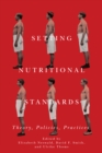 Setting Nutritional Standards : Theory, Policies, Practices - eBook
