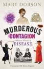 Murderous Contagion : A Human History of Disease - Book