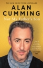 Not My Father's Son : A Family Memoir - Book