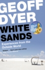 White Sands : Experiences from the Outside World - eBook