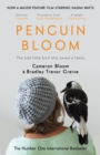 Penguin Bloom : The Odd Little Bird Who Saved a Family - Book