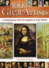 100 Great Artists : A Visual Journey from Fra Angelico to Andy Warhol - Book