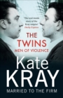 The Twins - Men of Violence : The Real Inside Story of the Krays - eBook