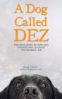 A Dog Called Dez - Book