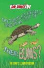 Do Turtles Really Breathe Out Of Their Bums? And Other Crazy, Creepy and Cool Animal Facts - Book