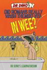 Did Romans Really Wash Themselves In Wee? And Other Freaky, Funny and Horrible History Facts - Book