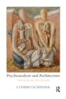 Psychoanalysis and Architecture : The Inside and the Outside - Book