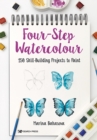 Four-Step Watercolour : 150 Skill-Building Projects to Paint - Book