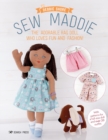 Sew Maddie : The Adorable Rag Doll Who Loves Fun and Fashion! - Book