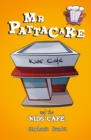 Mr Pattacake and the Kids' Cafe - Book