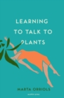 Learning to Talk to Plants - Book