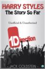 Harry Styles - The Story So Far : A Quick-Read Biography - eBook