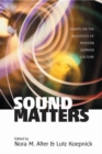 Sound Matters : Essays on the Acoustics of German Culture - eBook