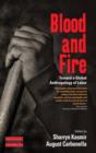 Blood and Fire : Toward a Global Anthropology of Labor - Book