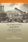 The Forgotten Majority : German Merchants in London, Naturalization, and Global Trade 1660-1815 - eBook