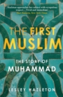The First Muslim - eBook