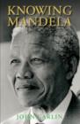 Knowing Mandela - Book