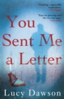 You Sent Me a Letter : A fast paced, gripping psychological thriller - Book