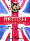 The British Constitution : First Draft - Book