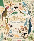 Amazing Evolution : The Journey of Life - Book