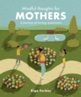 Mindful Thoughts for Mothers : A journey of loving-awareness - eBook