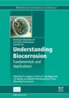 Understanding Biocorrosion : Fundamentals and Applications - eBook