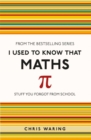 I Used to Know That: Maths - Book
