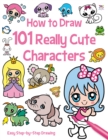 How to Draw 101 Cute Characters - Book