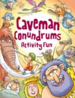 Caveman Conundrums Activity Fun - Book