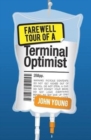 Farewell Tour of a Terminal Optimist - Book