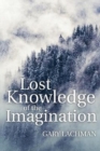 Lost Knowledge of the Imagination - Book