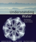 Understanding Water : Developments from the Work of Theodor Schwenk - Book