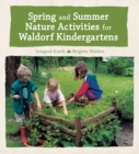 Spring and Summer Nature Activities for Waldorf Kindergartens - Book