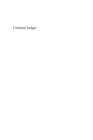 Criminal Judges : Legitimacy, Courts and State-Induced Guilty Pleas in Britain - eBook