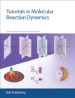 Tutorials in Molecular Reaction Dynamics - eBook