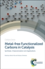 Metal-free Functionalized Carbons in Catalysis : Synthesis, Characterization and Applications - Book