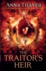 The Traitor's Heir : Every man has a destiny. His is to betray - eBook