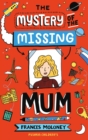 The Mystery of the Missing Mum - eBook