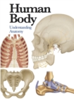 Human Body : Understanding Anatomy - Book