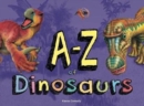 A-Z of Dinosaurs - Book