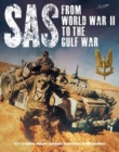 SAS: From WWII to the Gulf War 1941-1992 - Book