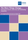 The More Things Change... : Educational Research, Social Class and 'interlocking' Inequalities - eBook