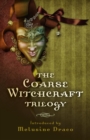 Coarse Witchcraft Trilogy - eBook