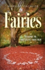 Fairies: : A Guide to the Celtic Fair Folk - eBook