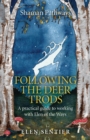 Shaman Pathways - Following the Deer Trods : A Practical Guide to Working with Elen of the Ways - eBook