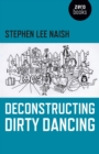 Deconstructing Dirty Dancing - eBook