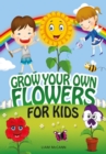 Grow Your Own Flowers for Kids - eBook