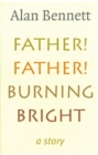 Father! Father! Burning Bright - eBook