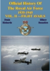 Official History Of The Royal Air Force 1935-1945 - VOL. II -FIGHT AVAILS [Illustrated Edition] - eBook