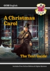 GCSE English Text Guide - A Christmas Carol includes Online Edition & Quizzes: for the 2024 and 2025 exams - Book